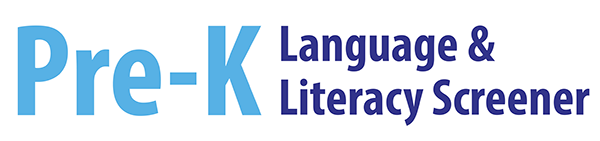 Pre-K Language & Literacy Screener